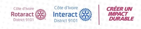 Rotaract et Interact District 9101, Côte d'Ivoire. Créer un impact durable.